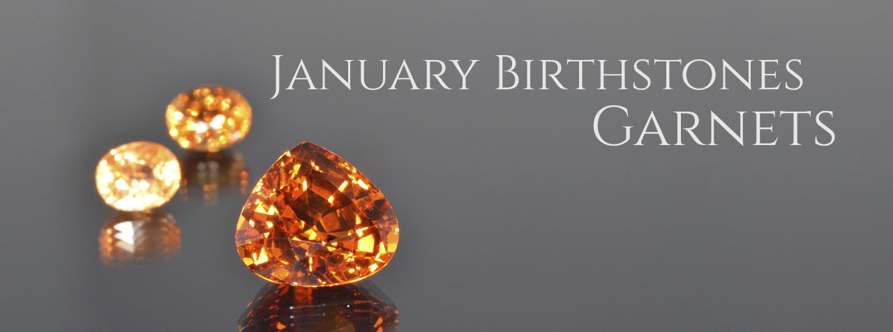 January Birthstone Garnets