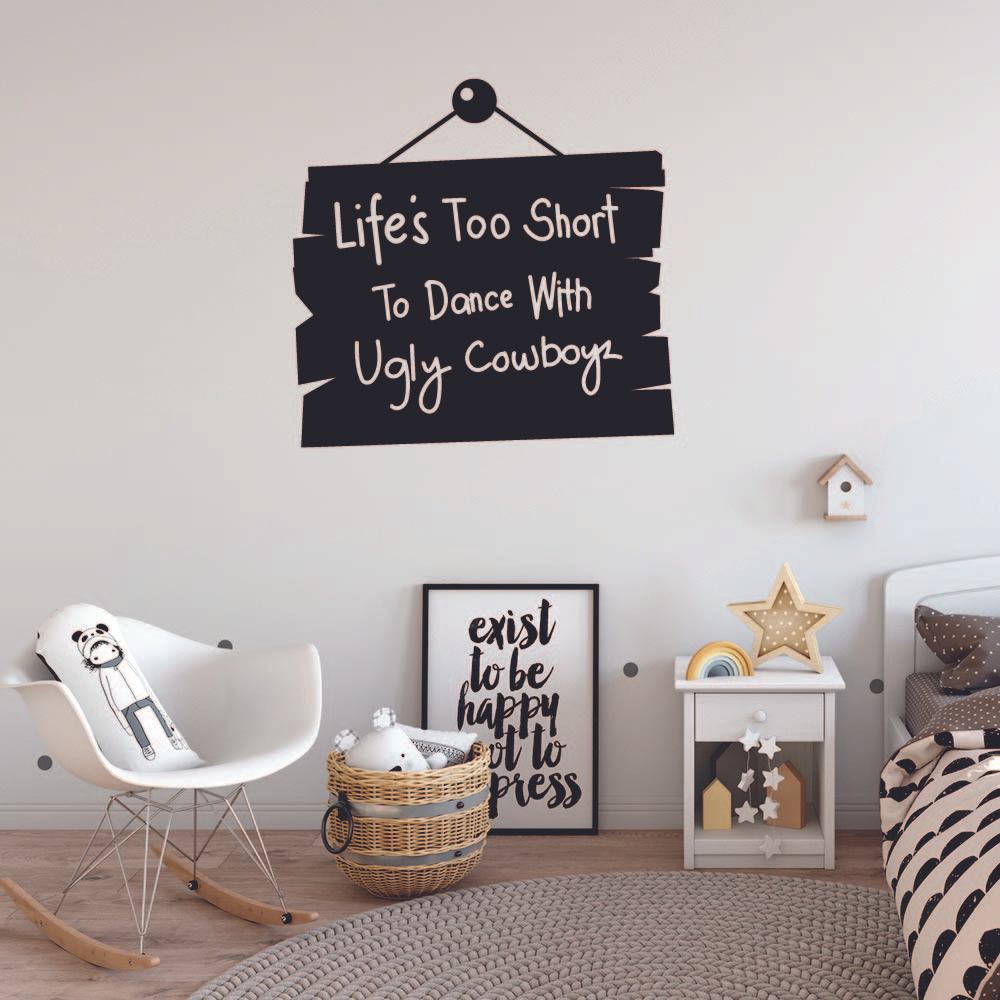 Cowboy Quotes Vinyl Wall Sticker Wall Decal - Life is too Short Dance – All  Things Valuable