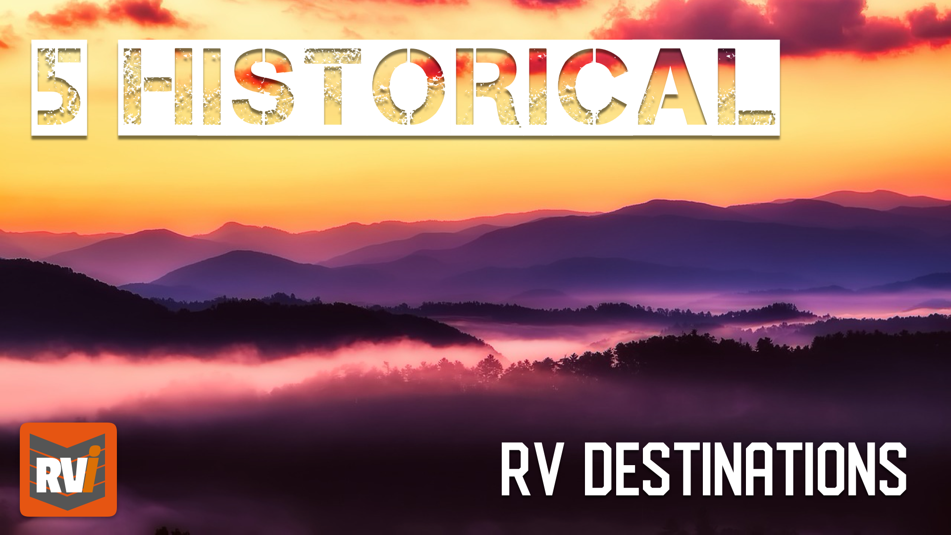 Historical RV Road Trip Destinations