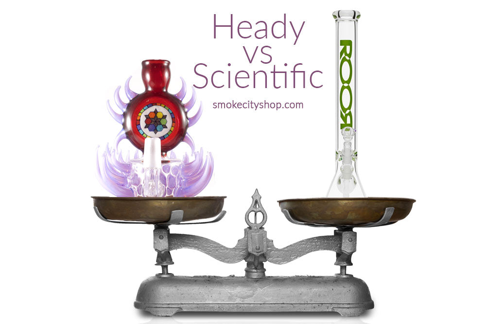 Heady glass vs Scientific Glass Smoke City Blog