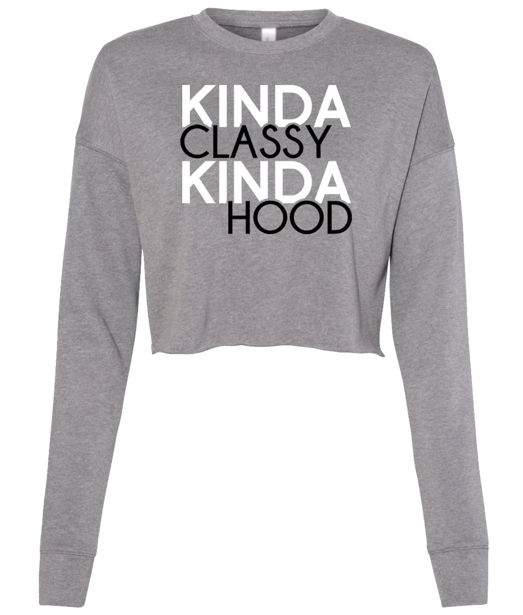 kinda classy kinda hood sweatshirt