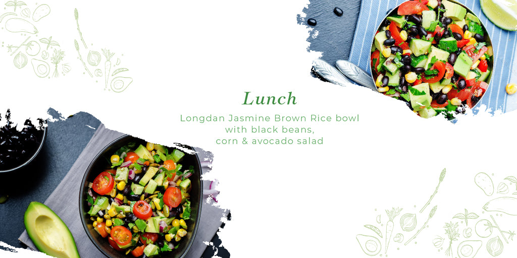 Lunch: Longdan Jasmine Brown Rice bowl with black beans, corn, avocado salad