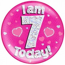 'I AM 7 TODAY' Jumbo Badge