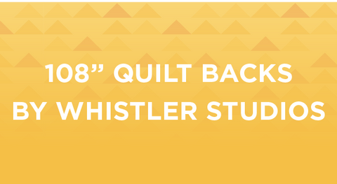 108" Quilt Backs by Whistler Studio for Windham Fabrics