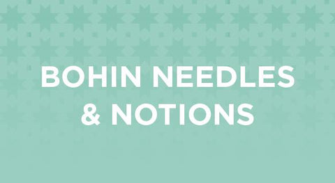 Bohin Needles and Bohin Notions