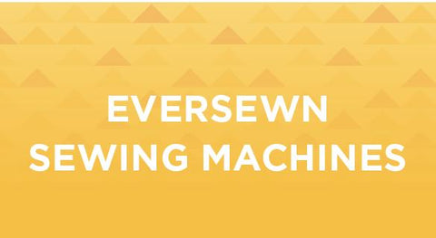 EverSewn Sewing Machines & Notions