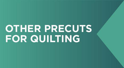 buy specialty precuts for quilting
