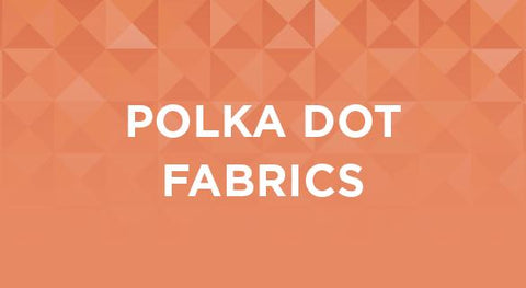 Polka Dot Fabrics