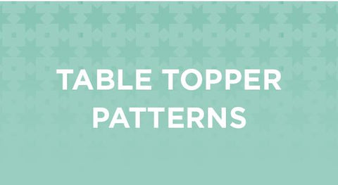 table topper patterns & quilt kits