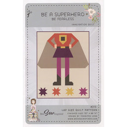 Be A Superhero - Be Fearless Quilt Pattern