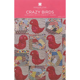 Crazy Birds Pattern by Missouri Star