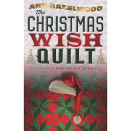 The Christmas Wish Quilt - Wine Country Quilts Series Book 4