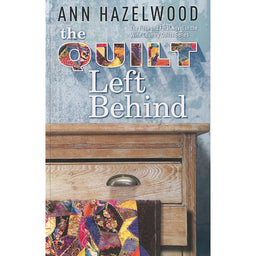 The Quilt Left Behind - Wine Country Quilts Series Book 5