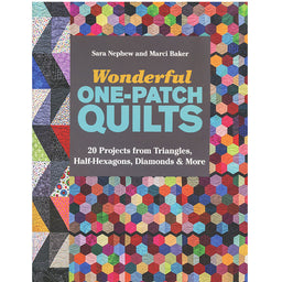 Wonderful One-Patch Quilts Book