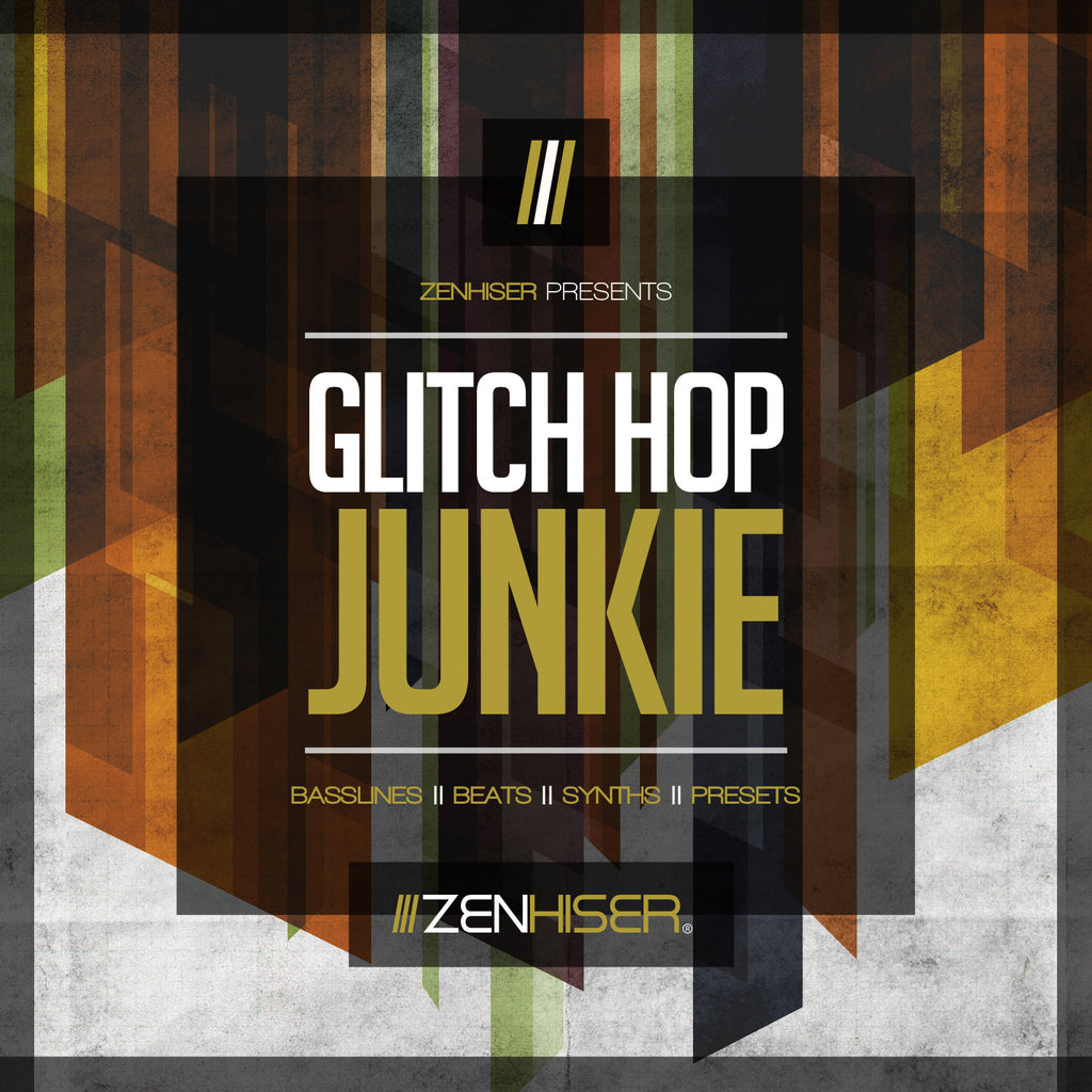 Zenhiser Glitch Hop Junkie 230 Funkin Glitch Sounds Loops 70 Ni Massive Glitch Hop Presets Simply Glitch Hop Madness