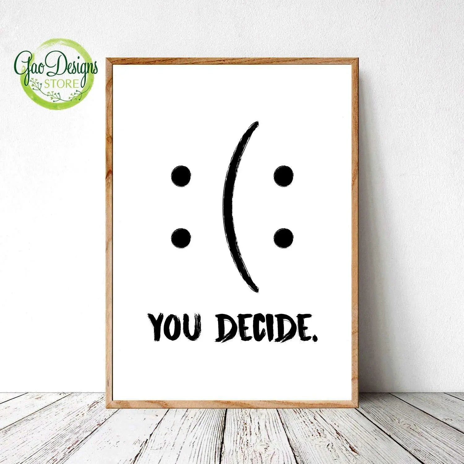 Funny Wall Art, You Decide Print, Funny Quote Poster, Motivational Quote,  Funny Wall Printable, Motivational Art, Funny Quote Prints