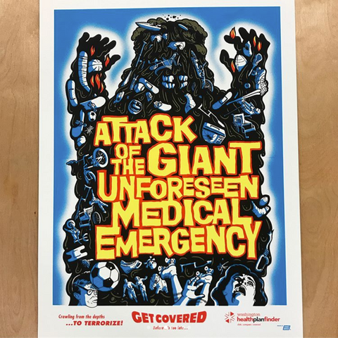 Ames Bros Washington healthbenefitexchange Poster Attack of the Giant Unforseen Medical Emergency