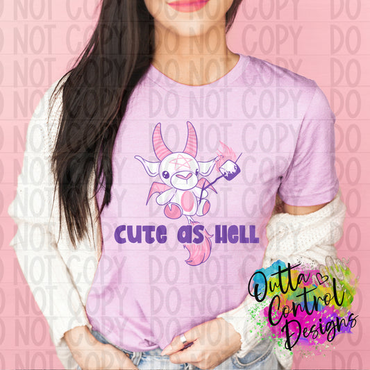 Cute As Hell Ready To Press Sublimation and DTF Transfer