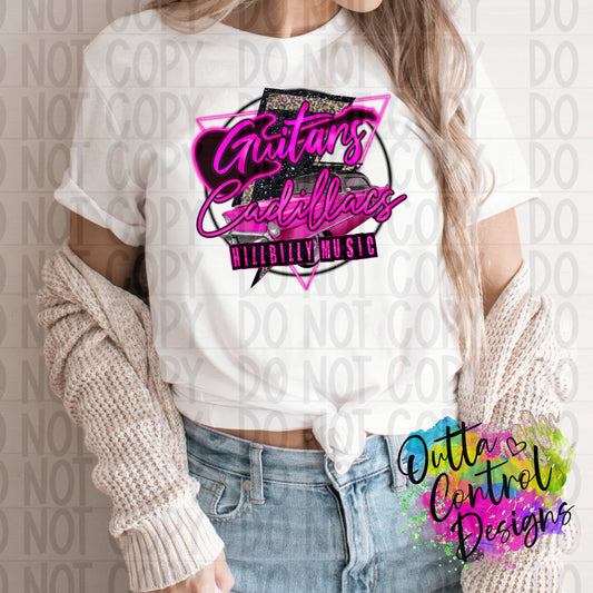 Guitars Cadillacs and Hillbilly Music Ready to Press Sublimation and DTF Transfer