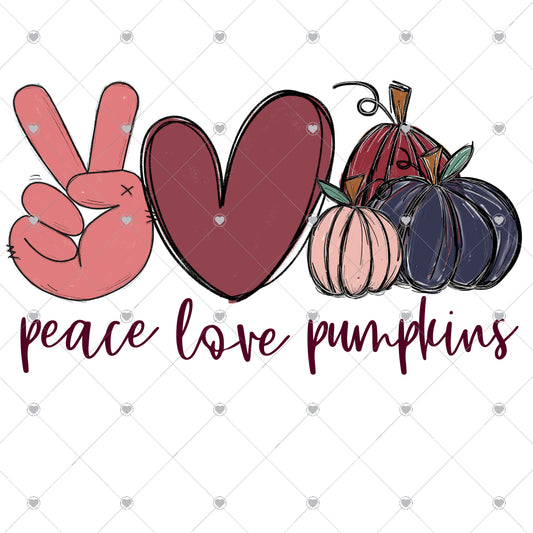 Peace Love Pumpkins 2 Ready To Press Sublimation and DTF Transfer