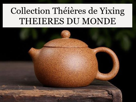 Collection théière Yixing Theieres Du Monde