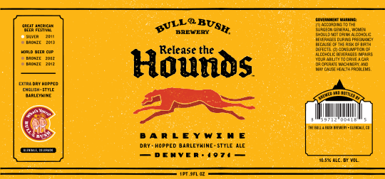 Image of the beer label for Release The Hounds Barleywine, by Bull & Bush Brewery of Glendale, CO