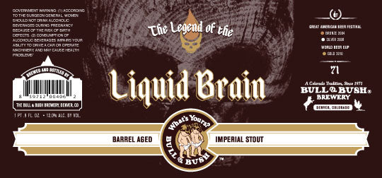 Image of the first beer label for The Legend Of The Liquid Brain Imperial Stout, by Bull & Bush Brewery of Glendale, CO