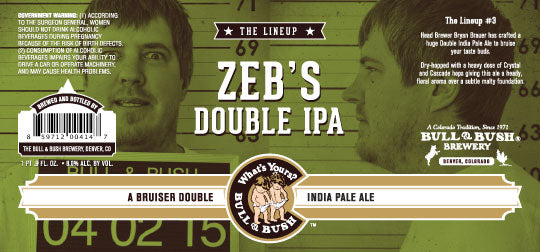 Image of the beer label for The Line Up - Zeb's Double IPA, by Bull & Bush Brewery of Glendale, CO