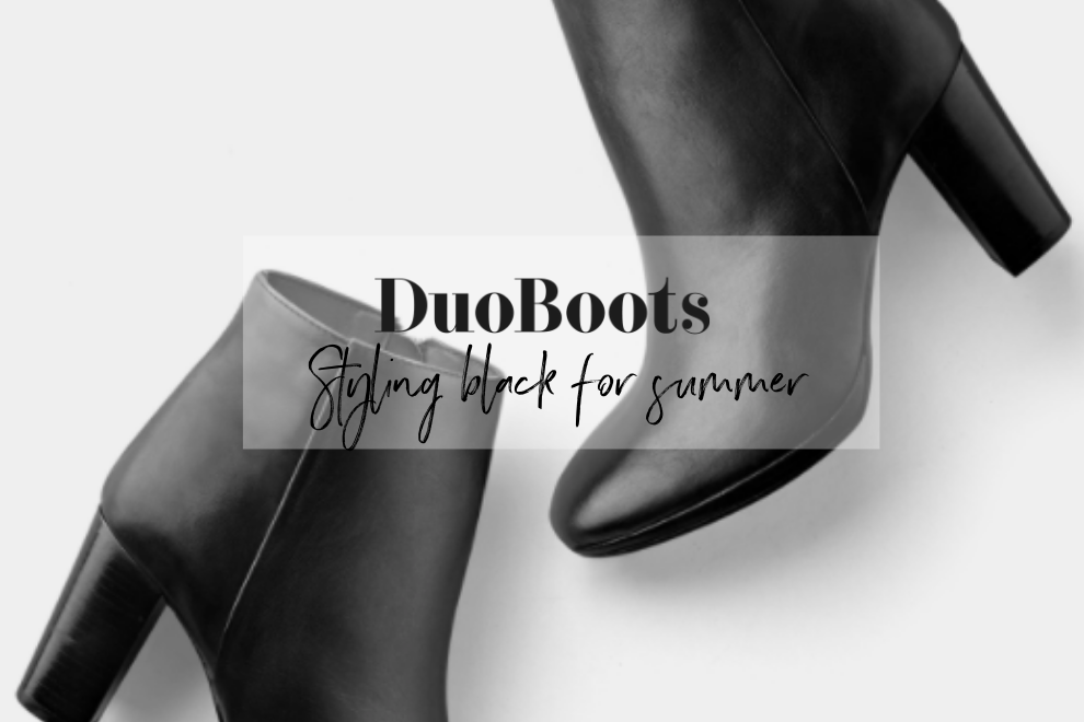 DuoBoots: Styling black for summer