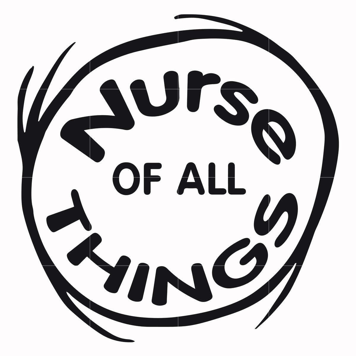 Nurse Of All Things Dr Seuss Svg Dr Seuss Quotes Digital File Svgtrending