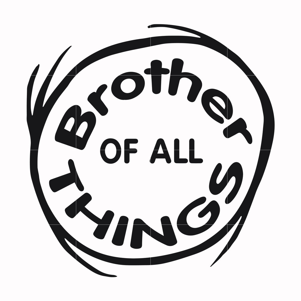 Brother Of All Things Dr Seuss Svg Dr Seuss Quotes Digital File Svgtrending