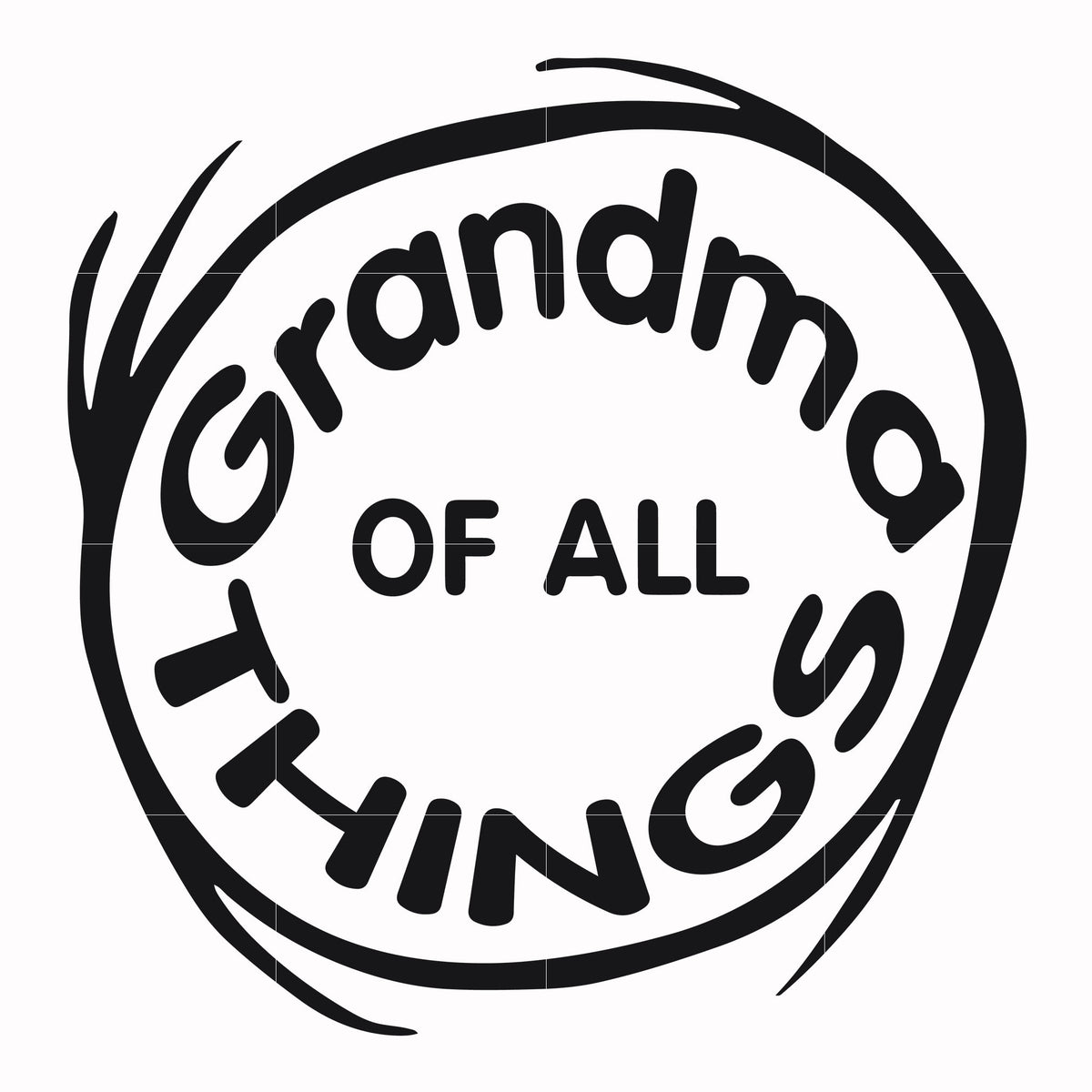 Grandma Of All Things Dr Seuss Svg Dr Seuss Quotes Digital File Svgtrending