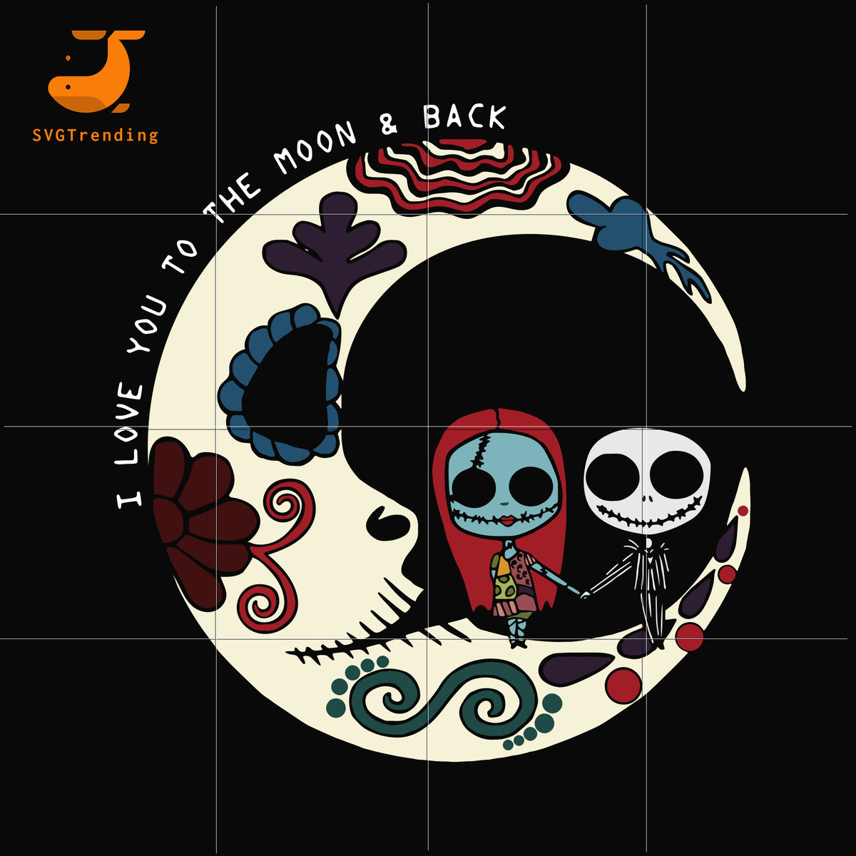 Sally And Jack Skellington I Love You To The Moon And Back Svg Png D Svgtrending