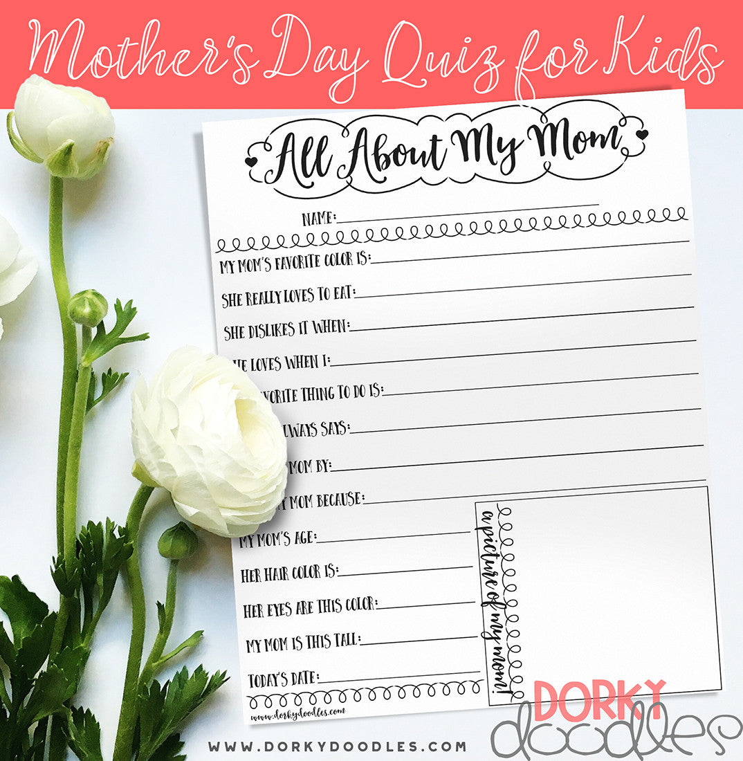 Mother's Day Quiz for Kids Free Printable Dorky Doodles