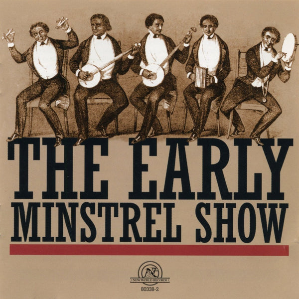 The Early Minstrel Show – newworld-records
