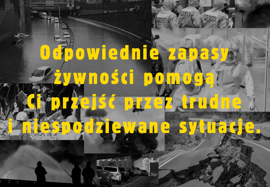 Odpowiednie zapasy żywności pomogą Ci przejść przez trudne i niespodziewane sytuacje.