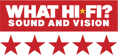 What Hi-Fi? Sound & Vision - 5 Stars