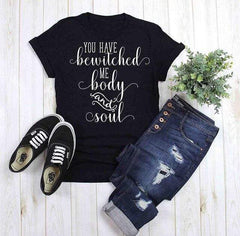 Bewitched Me Body and Soul T-Shirt