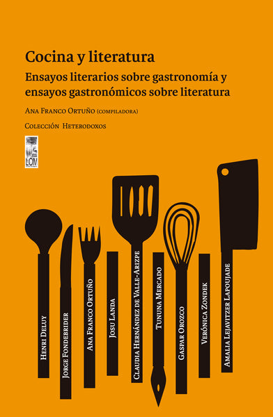 Cocina Y Literatura Ensayos Literarios Sobre Gastronomia Y Ensayos Ga Lom Chile