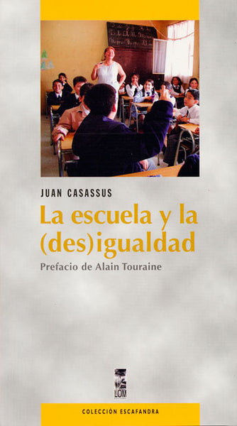 Juan Casassus La Escuela Y La Desigualdad Pdf 28