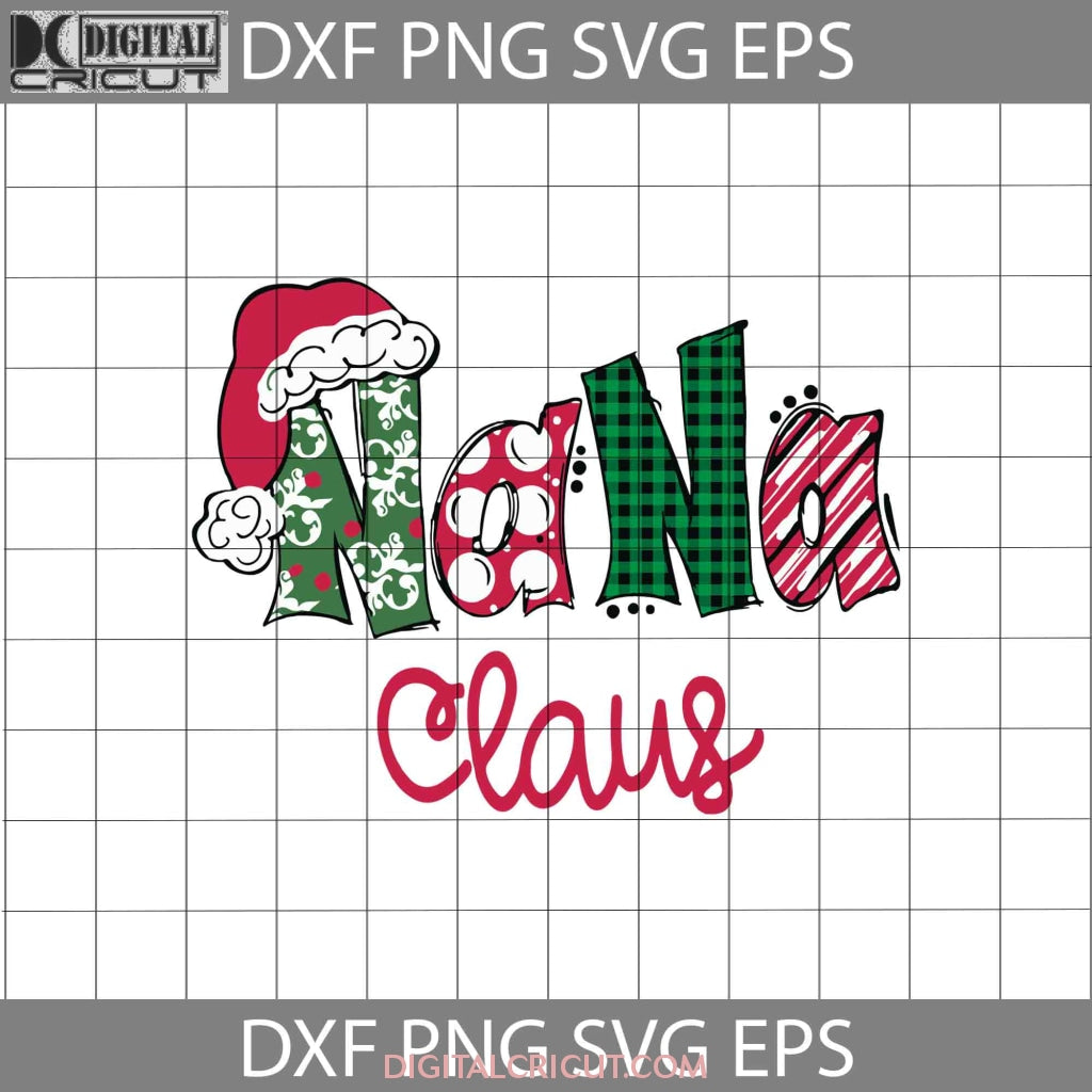 Nana Claus Svg, Christmas SVg, Gift SVg, Cricut File, Clipart, Svg, Pn