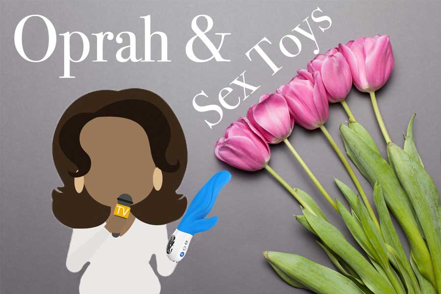 Graphic, flowers, Oprah & Sex Toys