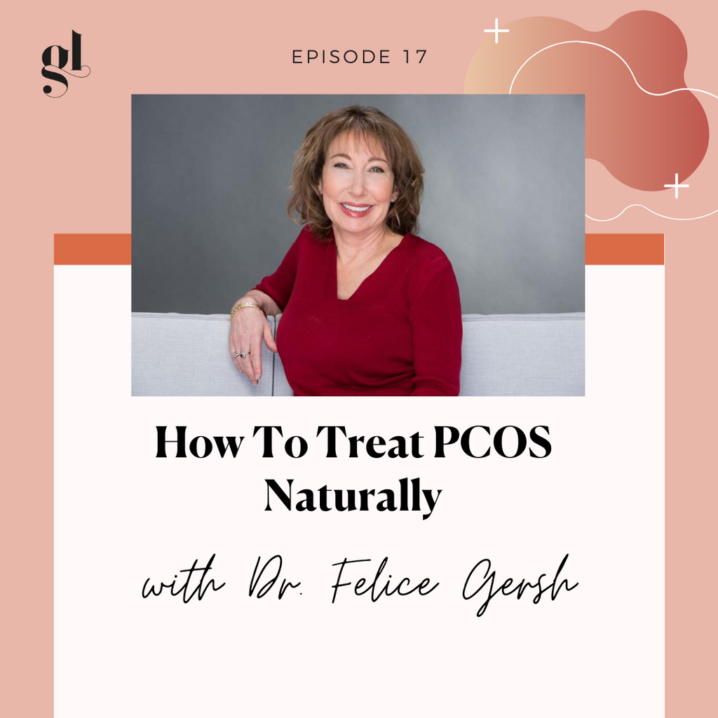 pcos naturally felice gersh dr