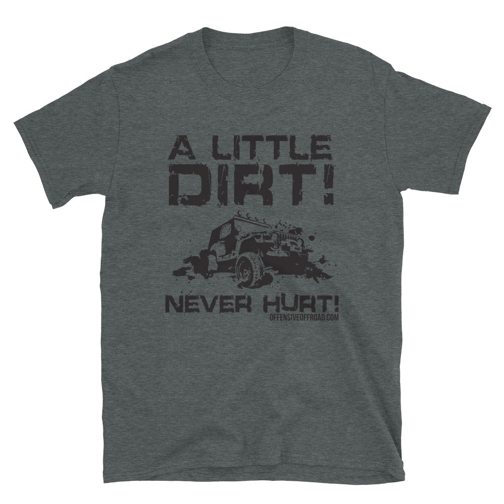 moniquetoohey Little Dirt Never Hurt Unisex Short-Sleeve T-Shirt