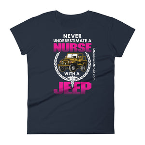 moniquetoohey Never Underestimate a Nurse with a Jeep Women's Short Sleeve T-Shirt