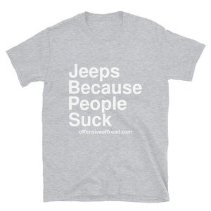 moniquetoohey Jeeps Because People Suck Unisex Short-Sleeve T-Shirt
