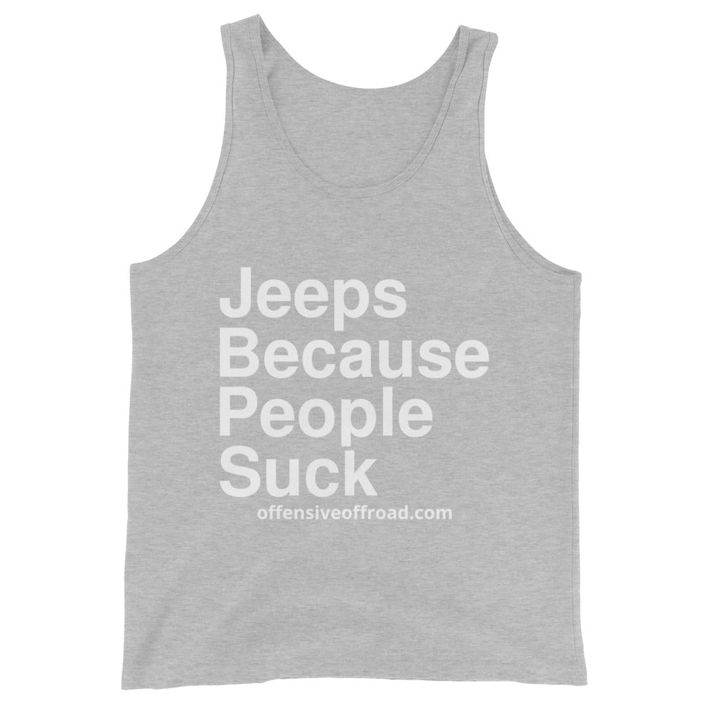 moniquetoohey Jeeps Because People Suck Unisex Tank Top