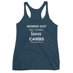 moniquetoohey Works Out Clearly Loves Carbs Women's Racerback Tank