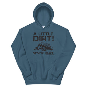 moniquetoohey A Little Dirt Never Hurt Unisex Hoodie