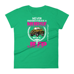 moniquetoohey Never Underestimate a Nurse with a Jeep Women's Short Sleeve T-Shirt